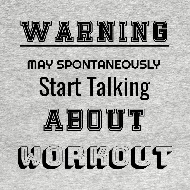 Warning may spontaneously start talking about workout by NekoStore